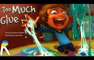 Too Much Glue – Read Aloud Book for Kids
