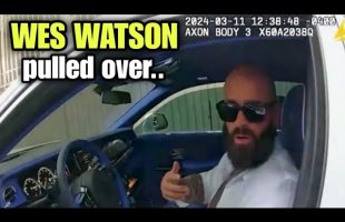 WES WATSON gets PULLED OVER and his CAR TAKEN
