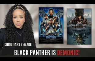 MUST WATCH! CHRISTIANS STAY AWAY | BLACK PANTHER IS DEMONIC! | PROPHETIC WARNING!