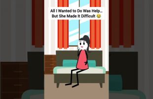 All I Wanted to Do Was Help… But She Made It Difficult #gplus #animation #veronika #skits