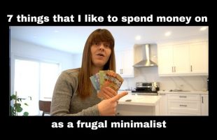 7 Things I Happily Spend Money On as a Frugal Minimalist