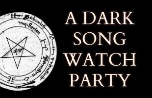 A Dark Song Live Film Watch Party w/ Aaron Leitch & Marco Visconti – Academic and Occultist Analysis