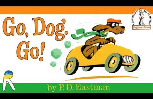 Go, Dog. Go! – Read Aloud Book for Kids