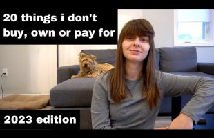 20 More Things I Don’t Buy or Pay For in 2023 (Minimalism, Saving Money, Frugal Living)