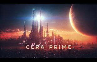 Cera Prime – An EPIC Sci Fi Ambient Journey – Beautiful Cinematic Sci Fi Music