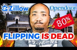 The Death of Home Flipping | Zillow and Opendoor Destroyed