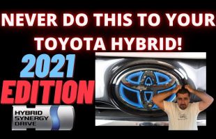 Never do THIS to your Toyota Hybrid New edition!