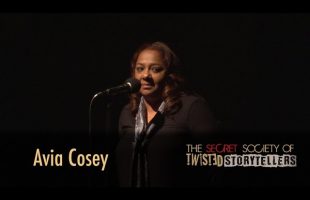 The Secret Society Of Twisted Storytellers – “Miracles, Gift, LIFE! – Avia Cosey