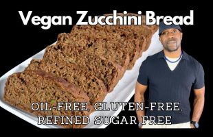 Best Healthy Vegan Zucchini Bread- Oil-Free, Gluten-Free, Refoned-Sugar-Free