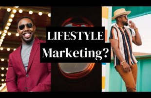 LIFESTYLE MARKETING : THE RIGHT WAY
