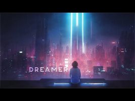 Dreamer – Melancholic Cyberpunk Ambient For People That Gaze At Cityscapes