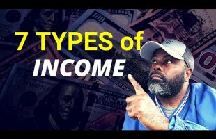 The 7 Types of Income Millionaires Use To Make Their Money