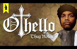 Othello (Shakespeare) – Thug Notes Summary & Analysis