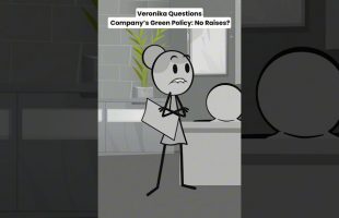 Veronika Questions Company’s Green Policy: No Raises?