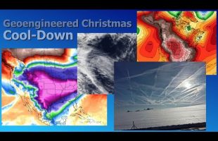 Geoengineered Christmas Cool-Down ( Dane Wigington Geoengineering Watch )