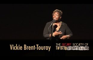 The Secret Society Of Twisted Storytellers – “Funny Bone” – Vickie Brent-Touray