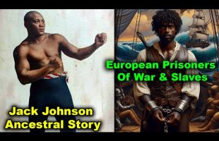 Jack Johnson (Boxer) Says His Family Came As First Settlers, NC / European Prisoners of War & Slaves