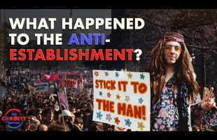 What Happened to the Anti-Establishment? – Questions For Corbett