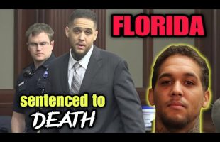 FLORIDA MAN SENTENCED to DEATH
