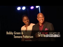 The Secret Society Of Twisted Storytellers – “It’s A Trip!” – Bobby Green & Tamara Patterson