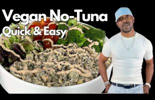 Easy Vegan No – Tuna Salad Bowl Oil-free