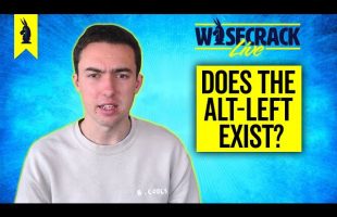 Why is there No Alt-Left? And more reacts – Wisecrack Live! – 2/26/25