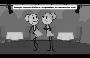 Manager Demands Minimum Wage Worker Do Someone Else’s Job – Gets Instantly Shut Down!