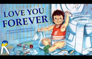 Love You Forever – Animated Read Aloud Book