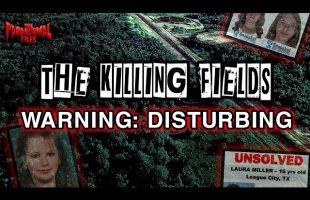 THE Haunted TEXAS KILLING FIELDS: A Real Life NIGHTMARE (DON’T GO HERE) | The Paranormal Files
