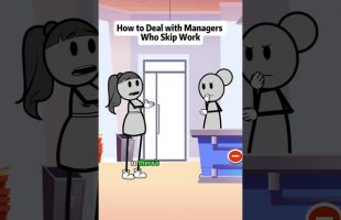 How to deal with managers who skip work #animations #manager #managerlife