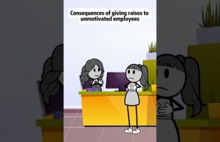 Consequences of giving raises to unmotivated employees #animations #manager #foryou