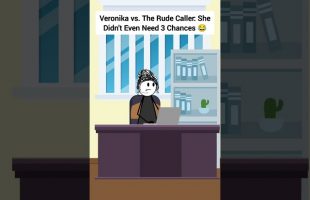 Veronika vs. The Rude Caller: She Didn’t Even Need 3 Chances #gplus #animation #funny #skits