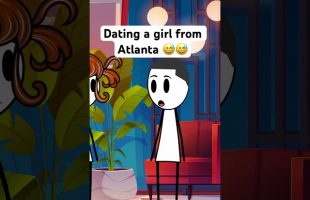 Dating a girl from Atlanta 😅😅 #fypage #animation  #relatable #relationships #relationshiptips