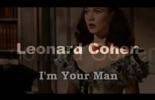 I’m Your Man – Leonard Cohen  Lyrics (Hour Of The Time Music)