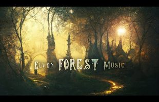 Peaceful Music [Elven Forest] Relaxing Fantasy Ambient