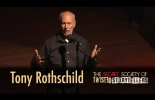 The Secret Society Of Twisted Storytellers – “Fathers & Figures” – Tony Rothschild