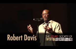 The Secret Society Of Twisted Storytellers – “Fathers & Figures” – Robert Davis