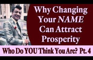 Why Changing Your Name Can Attract Prosperity – Rev. Ike’s Who Do YOU Think You Are, Part 4