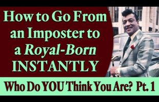 How to Go From an Imposter to a Royal-Born Instantly – Rev. Ike’s Who Do YOU Think You Are? Part 1