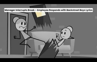 Manager Interrupts Break – Employee Responds with Backstreet Boys Lyrics