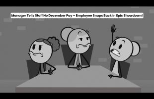 Manager Tells Staff No December Pay – Employee Snaps Back in Epic Showdown!