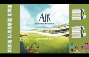 Black Children’s Books (Read Aloud) Air by Simone Nofel