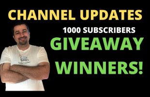 Channel updates and Giveaway results!
