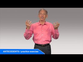 Practice Lesson: Using Antecedents to Prompt Positive Behavior – with Dr. Alan Kazdin
