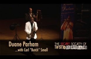 The Secret Society Of Twisted Storytellers – “Ties That Bind” – Duane Parham & Butch Smalls