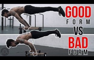 Good Form VS. Bad Form (FIX IT NOW!)