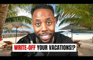 How to Write-off Your Vacations Under Your Business!