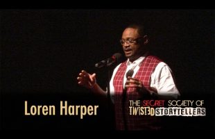 The Secret Society Of Twisted Storytellers – “Ties That Bind” – Loren D. Harper