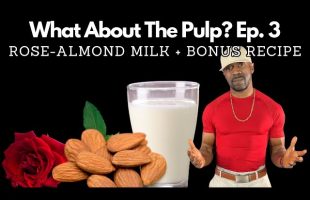 What About The Pulp? Waste-Free Nut Milk