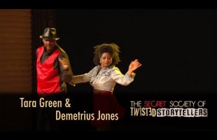 The Secret Society Of Twisted Storytellers – “Love & War” – Tara Green & Demetrius Jones